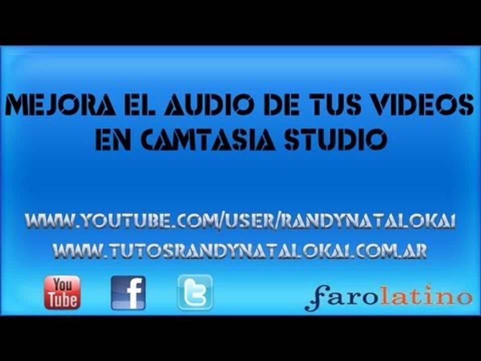 Como mejorar el audio de nuestros videos en camtasia studio
