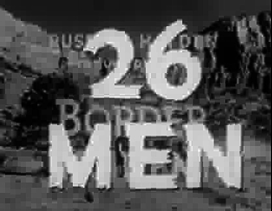 26 Men BORDER INCIDENT