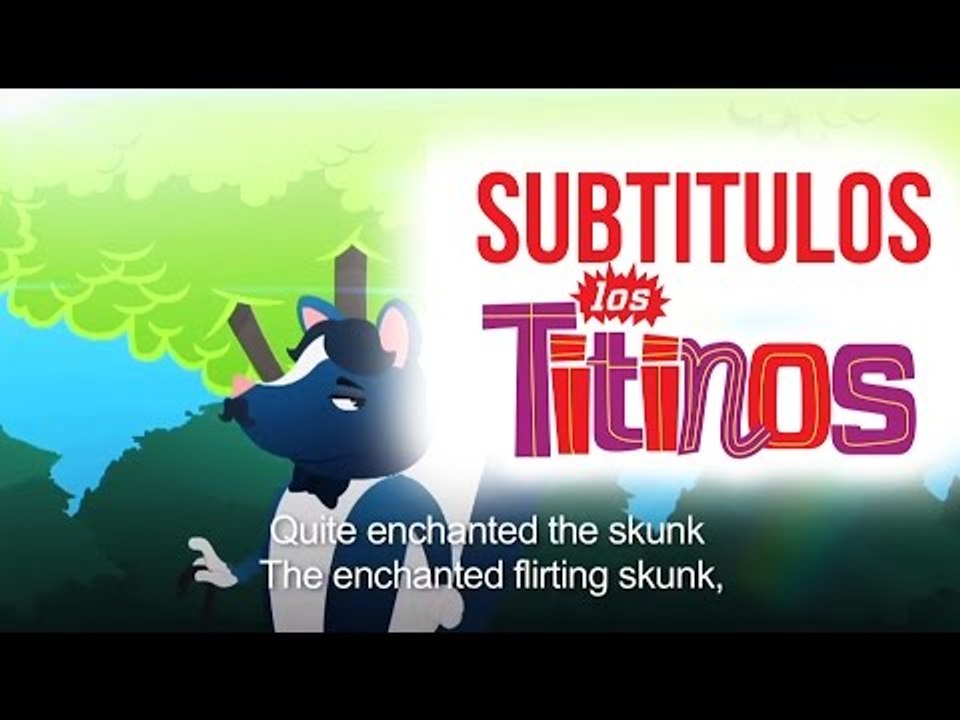Los Titinos - El Zorrillo Coqueton (Subtitulado)