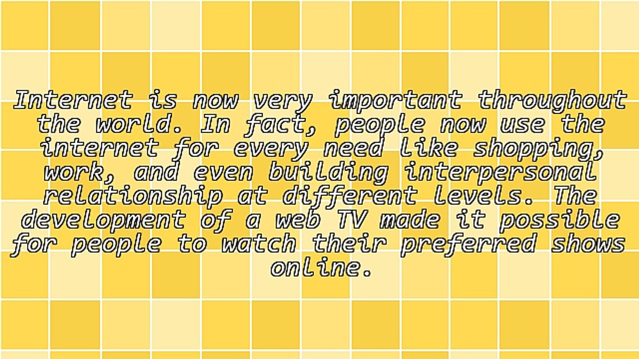 Web TV - Various Channels To Match Your Preference