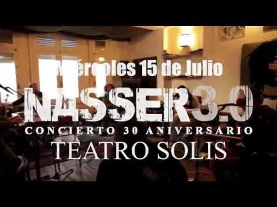 NASSER 3.0 en el Teatro Solís - 15 de Julio 2015