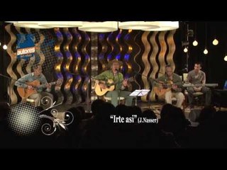 Jorge Nasser - Irte asi - [Autores en vivo]