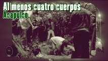 Encuentran fosa clandestina en Acapulco con al menos cuatro cuerpos