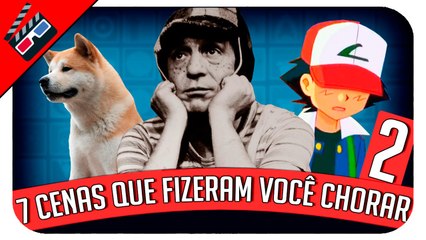 7 Cenas Que Fizeram Você Chorar - Parte 2