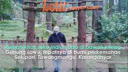 Rumah Suku Indian di Lereng Gunung Lawu