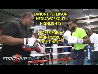 Lamont Peterson hopefull he fights Danny Garcia next + workout footage