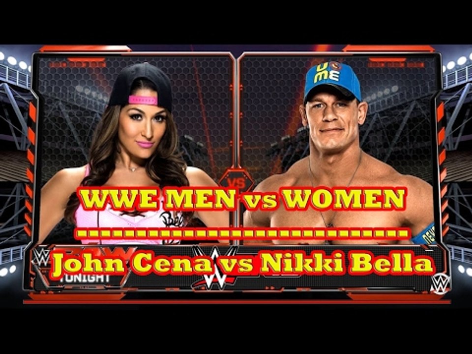 WWE Men vs Women - John Cena vs Nikki Bella