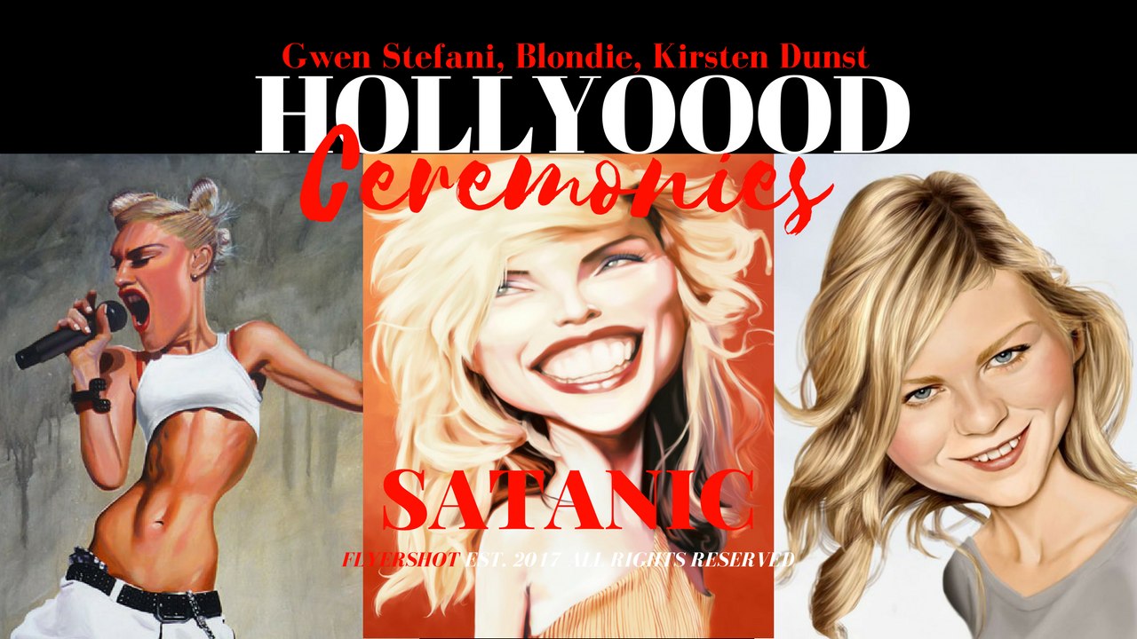 FLYERSHOT.com -  Superstar doing Satanic, rituals. Sick - GWEN STEFANI, BLONDIE, KIRSTEN DUNST,