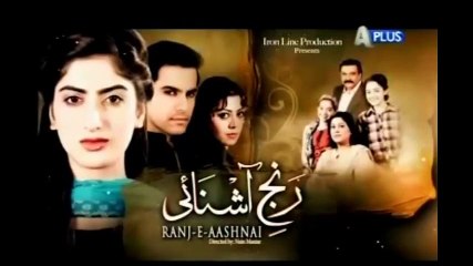 Ranj e Aashnai | Episode 15 | APlus Entertainment