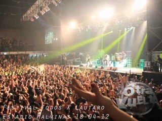 Otra vuelta - LA RENGA - El final es en donde parti - Festival "Lautaro te necesita" 2012