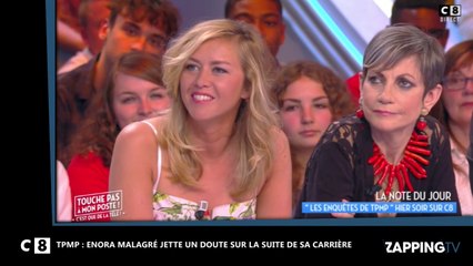 Enora Malagré – TPMP : La chroniqueuse se confie sur l’arrêt de sa carrière (Vidéo)