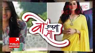 Woh Apna Sa - 15th April 2017 - Zee TV Serials - Latest Upcoming Twist