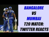 IPL 10 : Bangalore vs Mumbai T20 match; Twitter reacts | Oneindia News