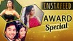 MOUNI ROY RASHMI DESAI ADITI BHATIA RAVI DUBEY MANISH GOPLANI Golden Petal AWARDS  Instafeed