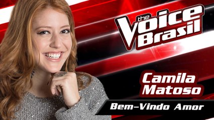 Camila Matoso - Bem-Vindo Amor