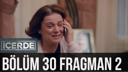 İçerde 30. Bölüm 2. Fragman