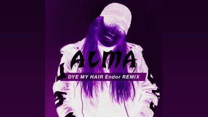 ALMA - Dye My Hair