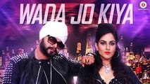 Wada Jo Kiya - Official Music Video - Harshi Mad - Ramji Gulati