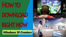 Windows 10 Creators Update: How to download right now | Mobile World Channel