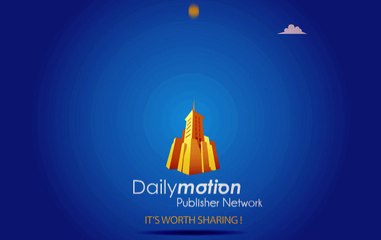Dailymotion Publisher Network - How To Monetize
