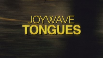 Joywave - Tongues (Official Video)