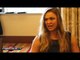 Ronda Rousey "We were poked & prodded during TUF filming; Like we were not people"