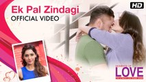 Ek Pal Zindagi Song HD Video Neeti Mohan 2017 Basant Chaudhary | New Hindi Songs