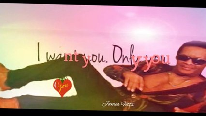 ONLY YOU ~ James Fitts