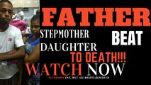 FLYERSHOT.com - Father stepmother beat daughter to death