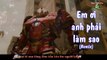 Em Ơi Anh Phải Làm Sao (Remix) ► Em Ơi Anh Phải Làm Sao Lồng Phim Iron Men -  MV Lyrics HD ✓