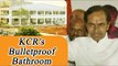 Telangana CM KCR has bulletproof bathroom in his new bungalow | Oneindia News