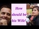 Rahul Gandhi Marriage: Who should be his wife; Watch Public reaction | Oneindia News