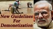 Modi Government's new guidelines for demonetization, Farmers get relief | Oneindia News