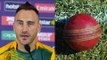 Faf du Plessis charged with ball tampering during Hobart test | Oneindia News