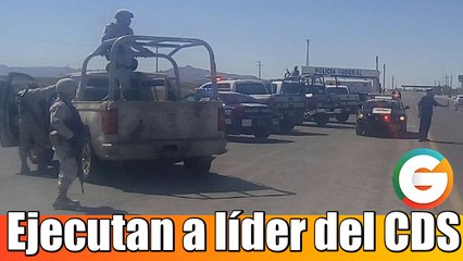 Líder del Cártel de Sinaloa ejecutado en Chihuahua