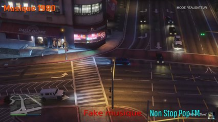 (Non Stop Pop FM) Fake musique-GTA 5