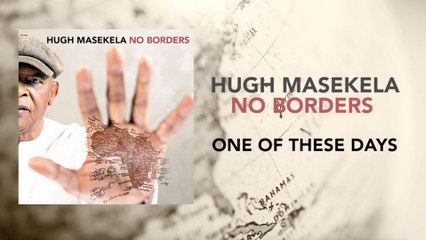 Hugh Masekela - One Of These Days