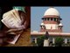Supreme Court refuse to stay on 'Note Ban', directs center to reduce inconvenience | Oneindia News