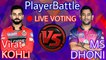 IPL 2017 - Virat Kohli vs MS Dhoni , PlayerBattle and Live Voting - IPL 10