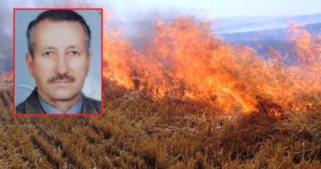 Emekli Öğretmen, Tarlasındaki Otları Yakarken Feci Şekilde Can Verdi