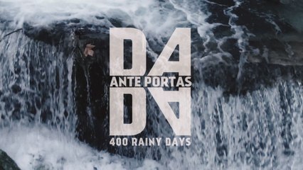 Dada Ante Portas - 400 Rainy Days
