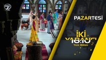 İki Yabancı 68.Bölüm Fragmanı - 17 Nisan Pazartesi