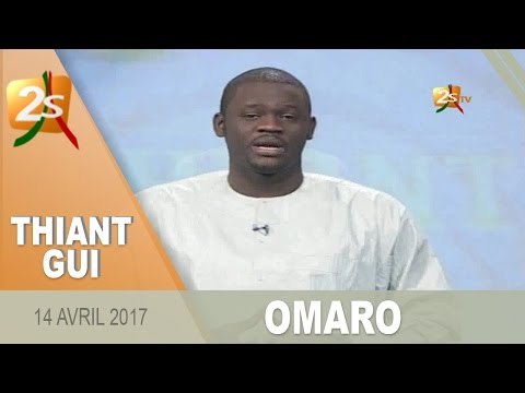 THIANT GUI du 14 Avril 2017 avec Omaro