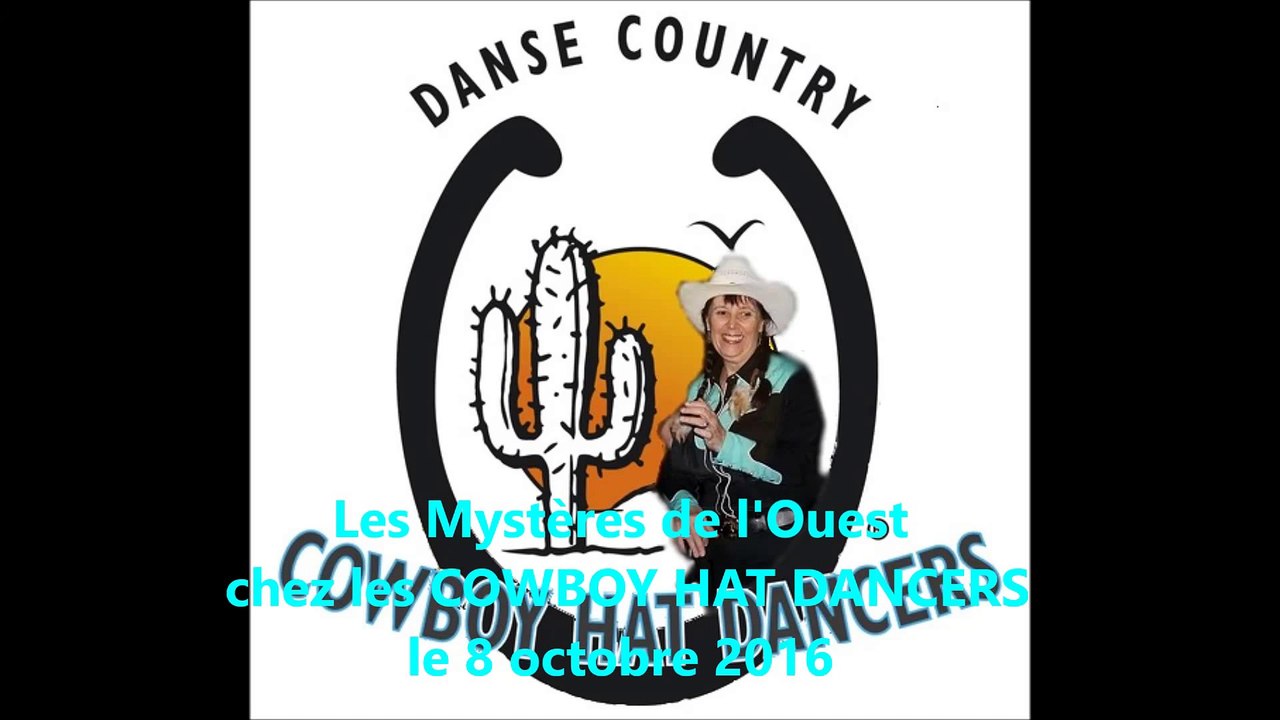LES MYSTERES DE L OUEST chez les Cowboy Hat Dancers le 08 10 2016