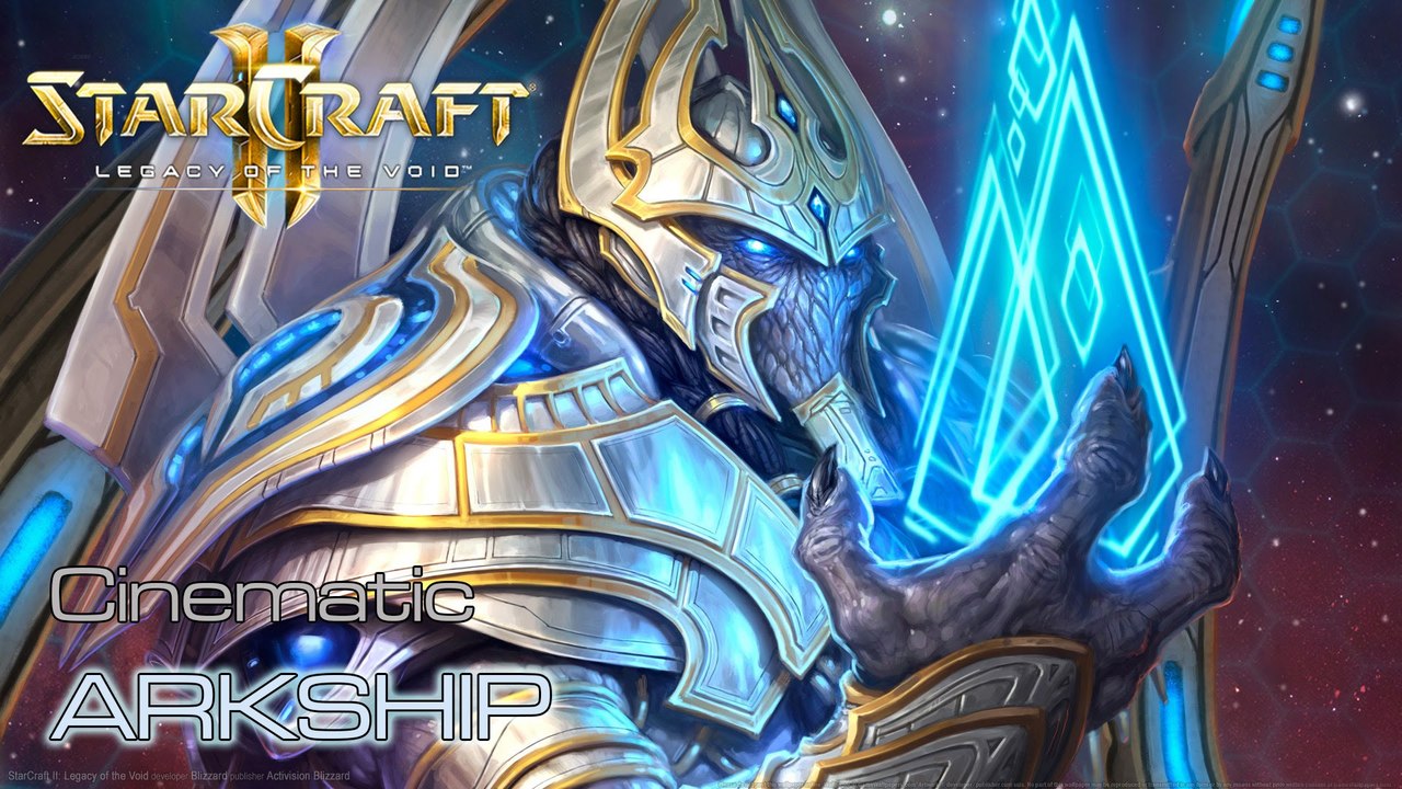Starcraft II: Legacy of the Void - Cinematic: Arkship