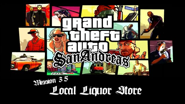 GTA San Andreas - PC - Mission 35 - Local Liquor Store