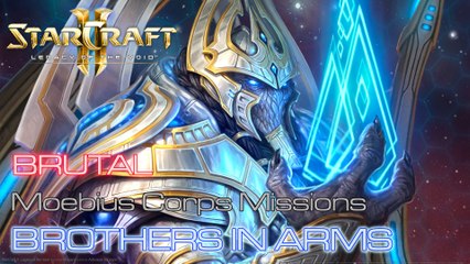 Starcraft II: Legacy of the Void - Brutal - Moebius Corps Missions - Mission 5: Brothers in Arms A