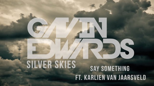 Gavin Edwards - Say Something