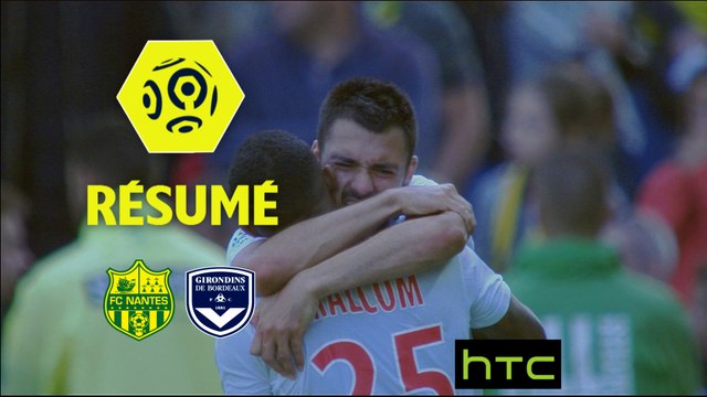 FC Nantes - Girondins de Bordeaux (0-1) - Résumé - (FCN-GdB) / 2016-17
