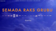 Semada Raks Grubu - Ganita [ Semada Raks © 2010 Kalan Müzik ]